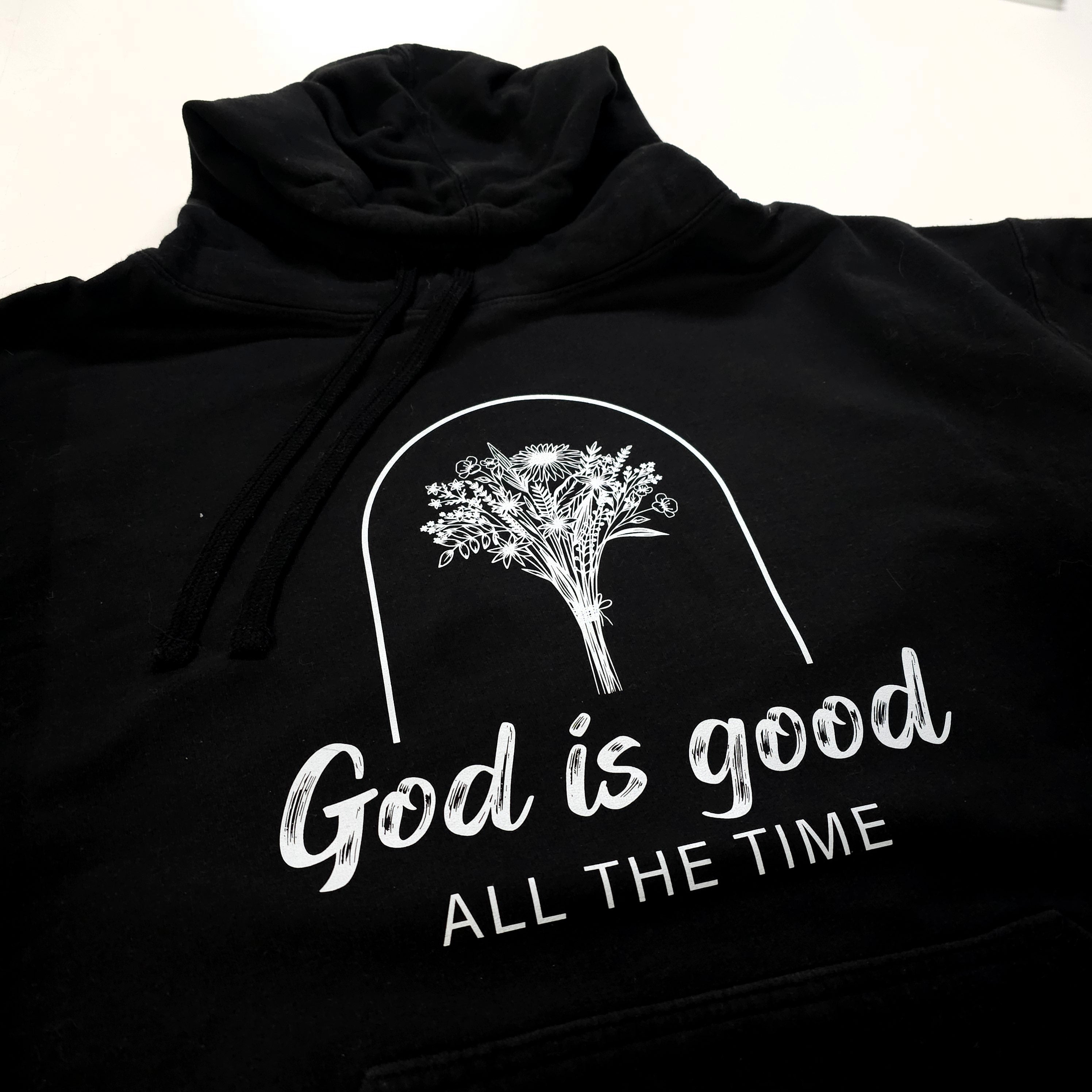 God Is Good All The Time - Hoodie