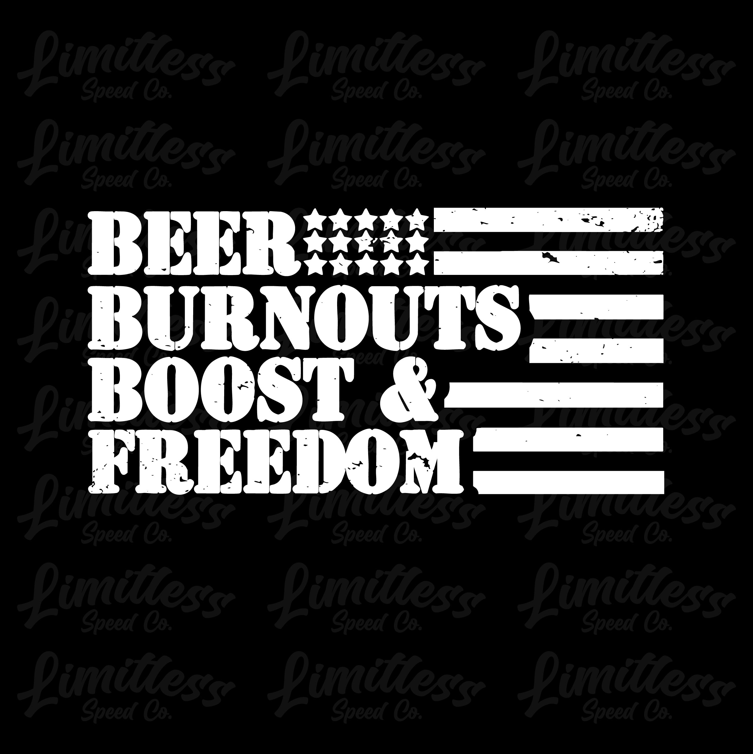 Beer, Burnouts, Boost & Freedom - Decal