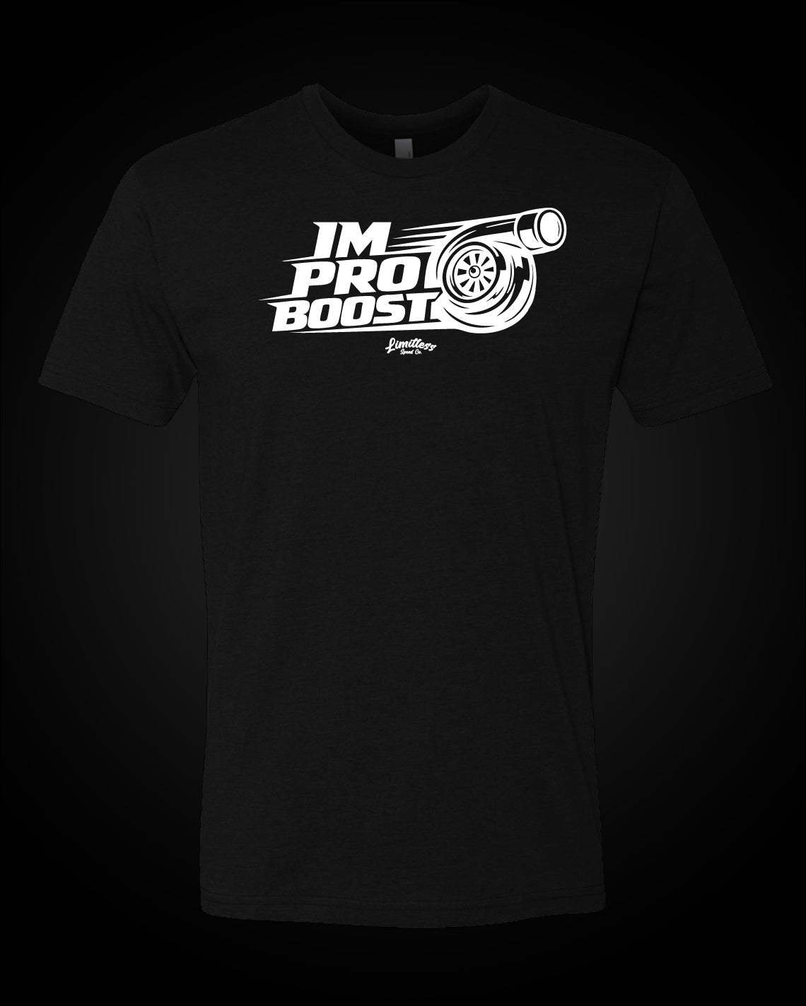 I'm Pro Boost - T-Shirt