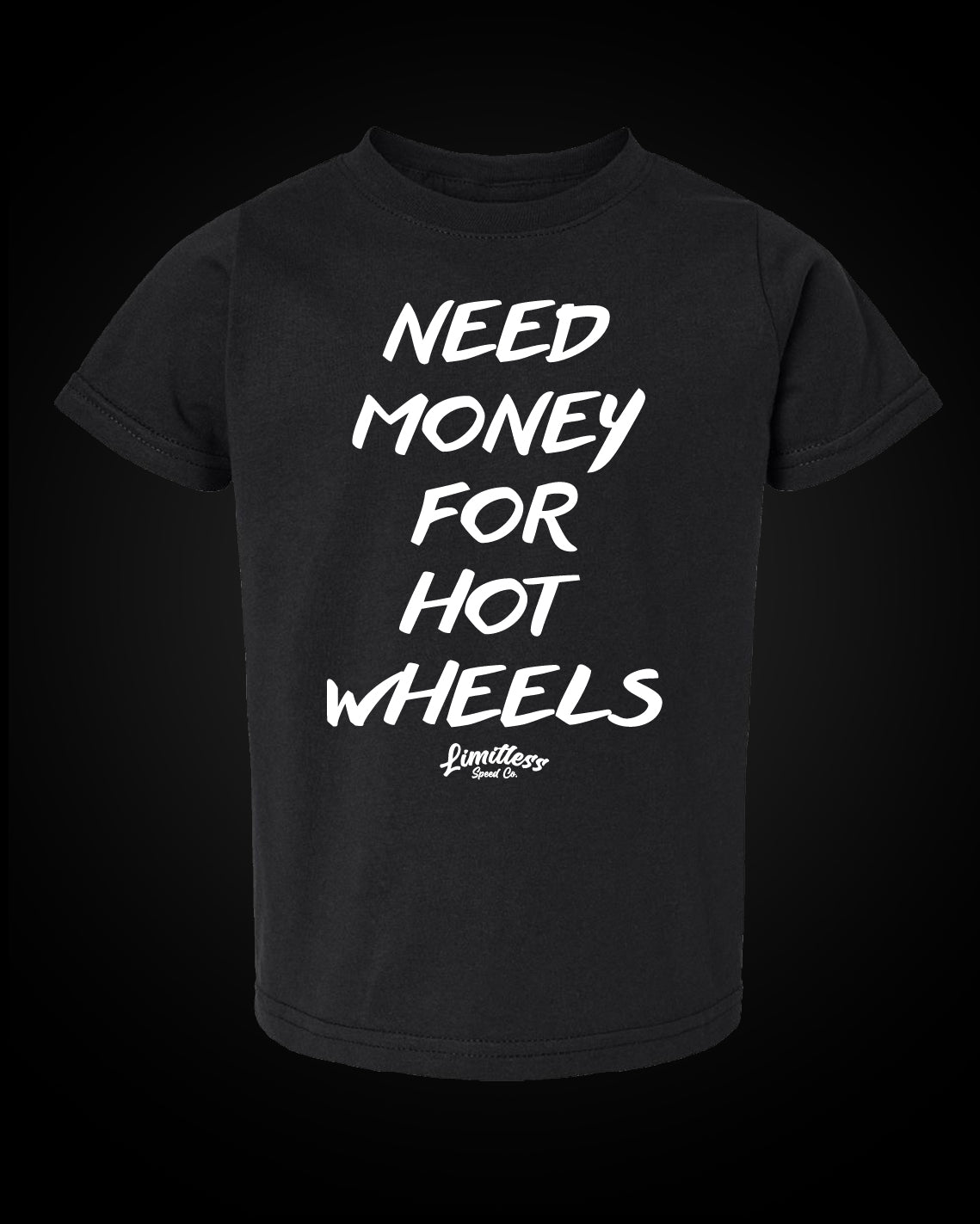 Need Money For Hot Wheels - Toddler/Youth