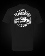 Load image into Gallery viewer, Anti Trailer Queen Club - T-Shirt
