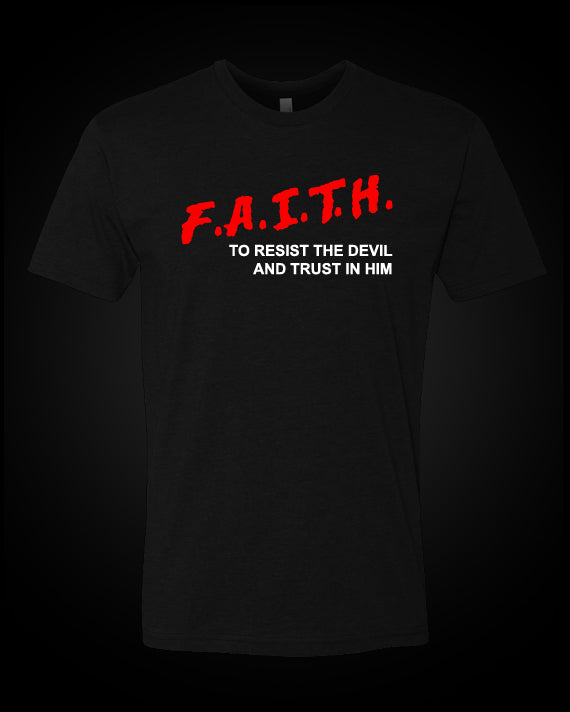 Dare To Have Faith - T-Shirt
