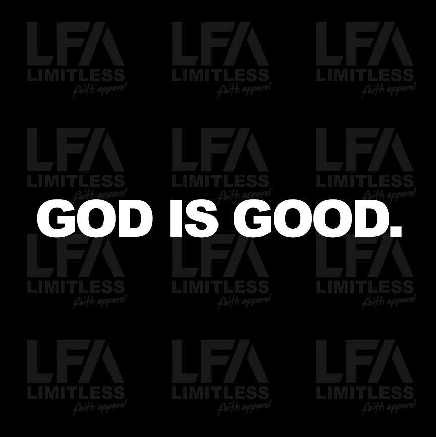 GOD IS GOOD - Decal