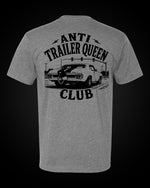 Load image into Gallery viewer, Anti Trailer Queen Club - T-Shirt
