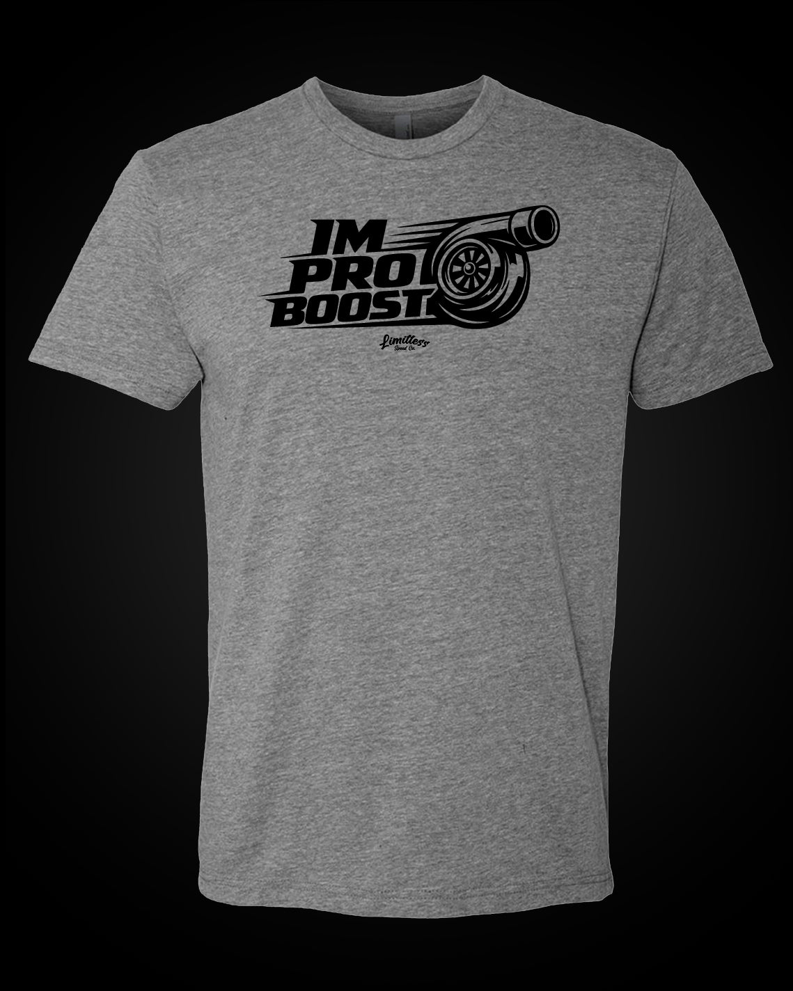 I'm Pro Boost - T-Shirt