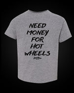 Load image into Gallery viewer, Need Money For Hot Wheels - Toddler/Youth
