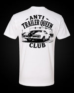 Load image into Gallery viewer, Anti Trailer Queen Club - T-Shirt
