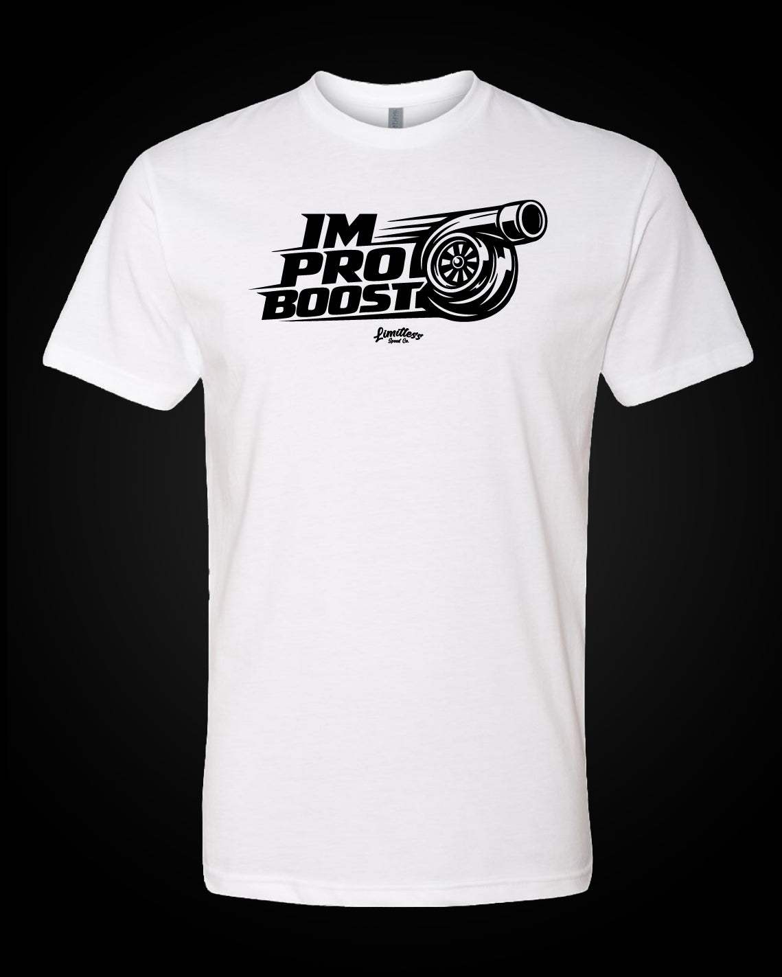 I'm Pro Boost - T-Shirt