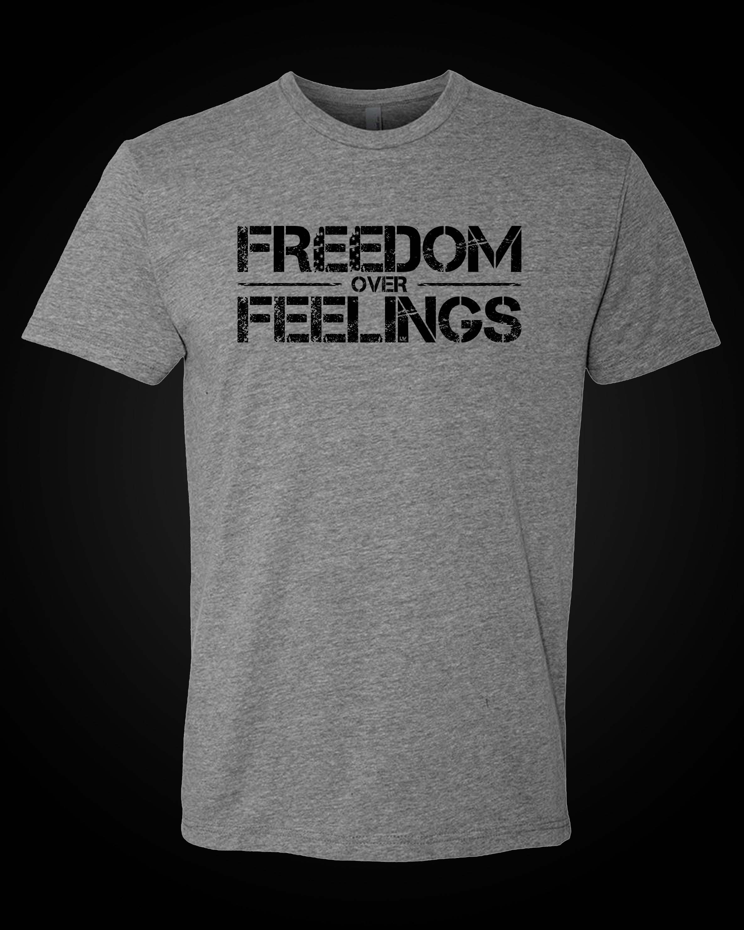 Freedom Over Feelings - T-Shirt